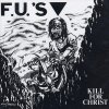 F.U.'S - kill for christ