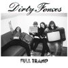 DIRTY FENCES - full tramp